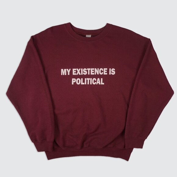 “My Existence Is Political” Graphic Sweatshirt - Picture 1 of 7